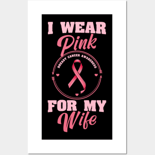 I wear Pink for my Wife Gift Posters and Art